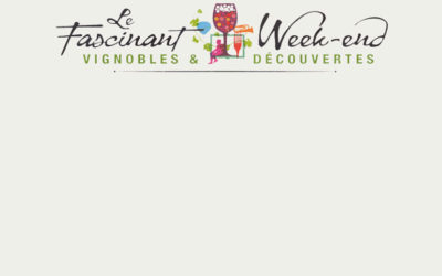 Le Fascinant Week-end Vignobles et Découvertes